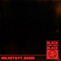 Black (feat. Saeed) - Single - Bolaryn