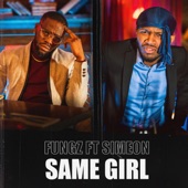 Same Girl (feat. Simeon) artwork