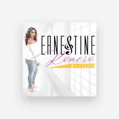 Listen to Ernestine Romero, watch music videos, read bio, see tour dates & more!