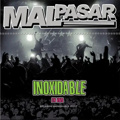 Inoxidable - Disco 2 - Mal Pasar