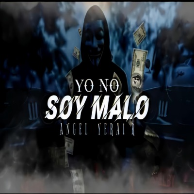 Yo No Soy Malo - Single