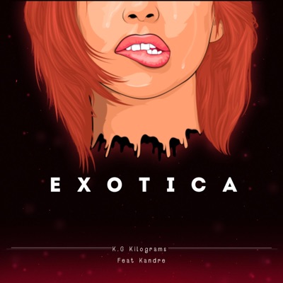 Exotica (feat. Kandre) - Single