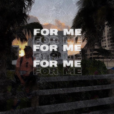 FOR ME (feat. my niece) - Single