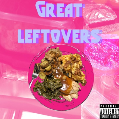 Great Leftovers