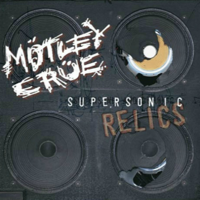 Mötley Crüe - Supersonic and Demonic Relics artwork