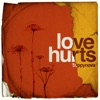 Love Hurts - Single