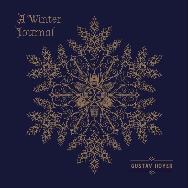 Gustav Hoyer: A Winter Journal