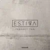 Estiva - Friends & Enemies