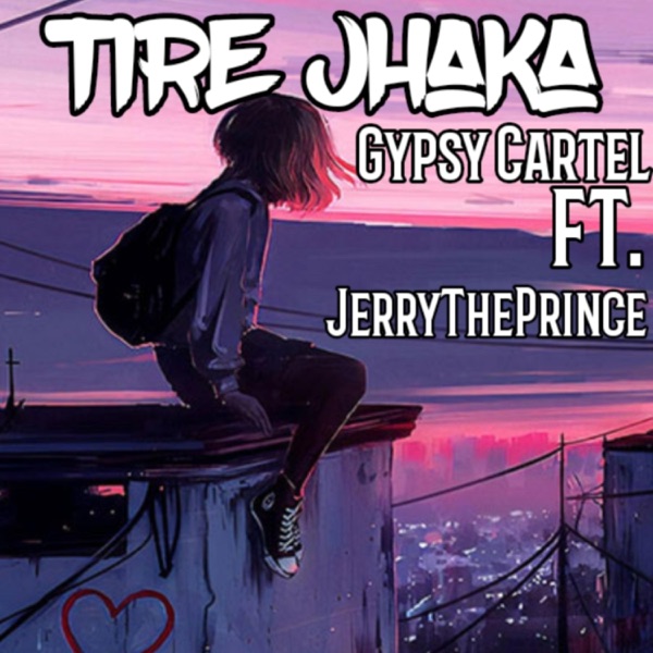 Tire Jhaka (feat. JerryTheePrince)