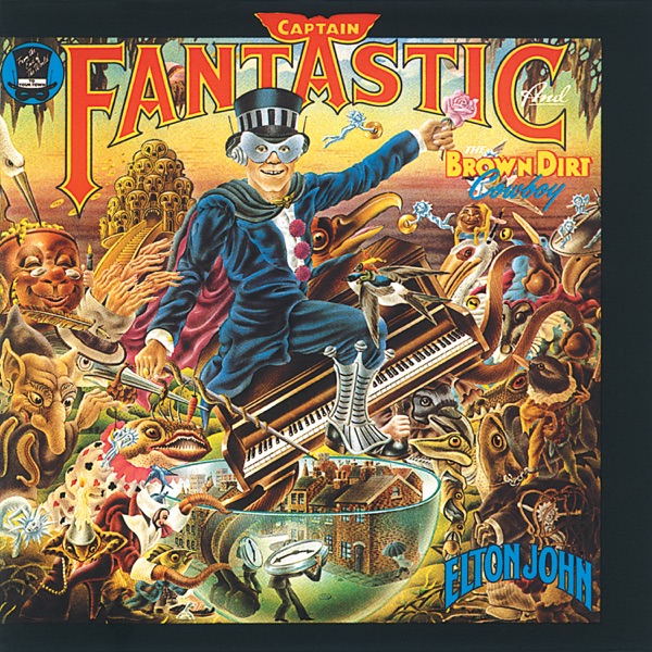 Captain Fantastic and the Brown Dirt Cowboy (Deluxe Edition) - Elton John