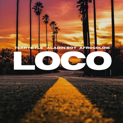 Loco (feat. Aladin Boy & Afrogoldie) - Single