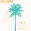 Feel Something Good - Single artwork