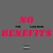 No Benefits (feat. Leeky Bandz) - Falik lyrics