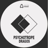 DRAGOS - Psychotrope