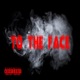 To the Face feat Skyy Phruu Single