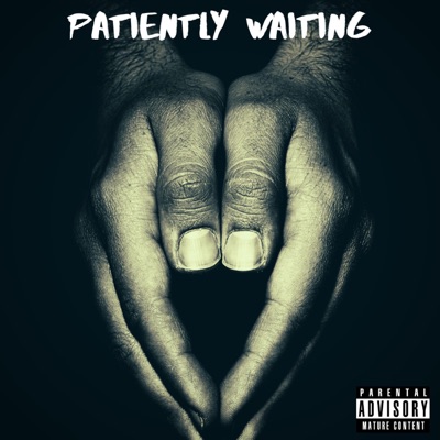 Paitently Waiting (Freestyle) - Single