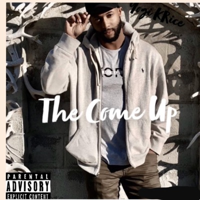 The Come Up - EP