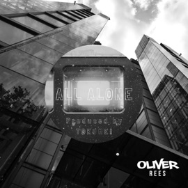All Alone Oliver Rees