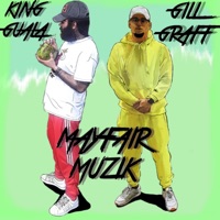 Mayfair Muzik (feat. Gill Graff) - Single - King Guala