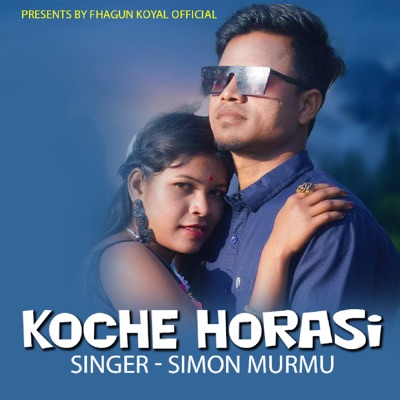 Koche Horasi ( Santhali Song ) - Single