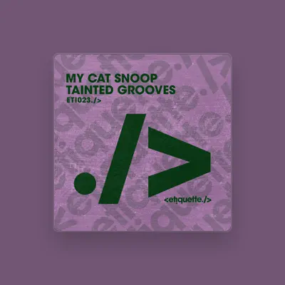 Listen to My Cat Snoop, watch music videos, read bio, see tour dates & more!