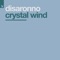 Crystal Wind (Mix A1) - Disaronno lyrics