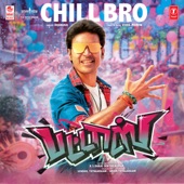 Chill Bro (From "Pattas") artwork