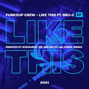 Funkdup Crew - Like This (Burgaboy Remix) [feat. Bru-C]