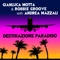 Destinazione Paradiso - Gianluca Motta, Robbie Groove & Andrea Mazzali lyrics