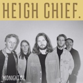 Heigh Chief - Crazy Love