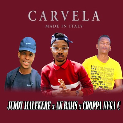 Carvela (feat. Juddy Malekere & AK Rams) - Single