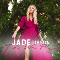 Jade Gibson - 'Til We Fly