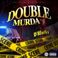 Double Murda - Single - D Blackz