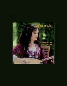 Listen to Çiğdem Gül, watch music videos, read bio, see tour dates & more!