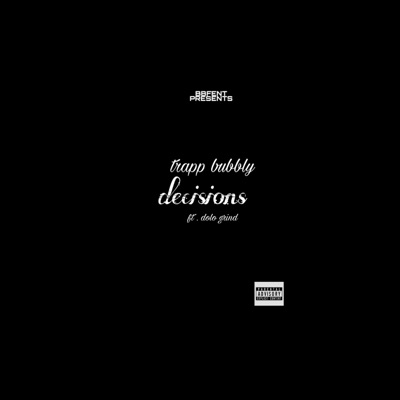Decisions (feat. Dolo Grind) - Single