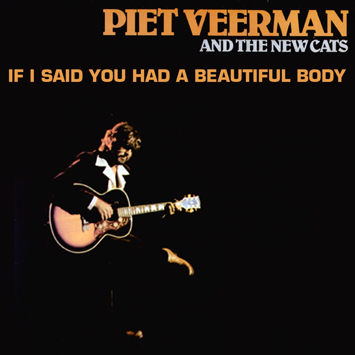 If I Said You Had a Beautiful Body - Single” álbum de Piet Veerman And The  New Cats & Piet Veerman en Apple Music