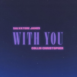 WITH YOU (feat. amsunday) Salvatore James & Collin Christopher