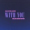WITH YOU (feat. amsunday) - Salvatore James & Collin Christopher lyrics
