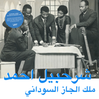 Sharhabil Ahmed - The King of Sudanese Jazz (Habibi Funk 013) artwork
