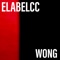 Wong - Elabelcc lyrics