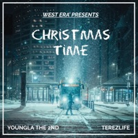 Christmas Time (feat. West Era’ & Terezlife) - Single - YoungLA The 2nd