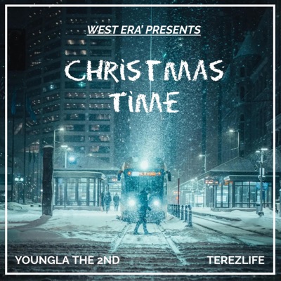 Christmas Time (feat. West Era’ & Terezlife) - Single