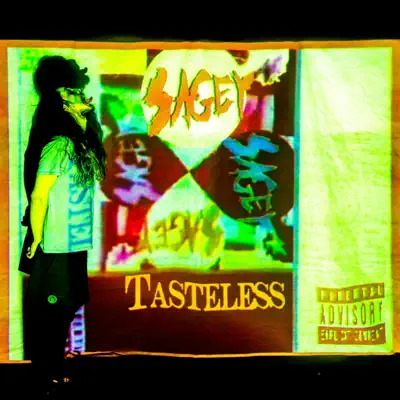 Listen to Tasteless by Sagey