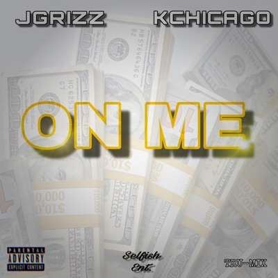 On Me (feat. Kchicago) - Single