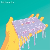 Neat Tape 2 - Bad Snacks