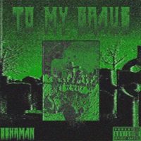 To My Grave. - Single - GEHRMAN