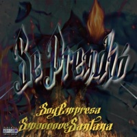 Se Prendio (feat. Smoooove Santana) - Single - SoyEmpresa