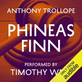 Phineas Finn (Unabridged)