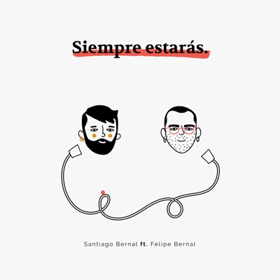 Siempre Estarás (feat. Felipe Bernal) - Single
