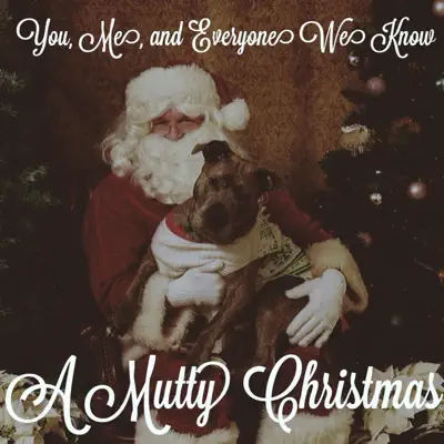 A Mutty Christmas - Single - You Me and Everyone We Know